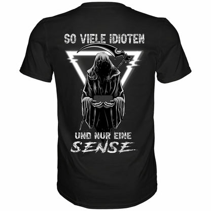 So viele Idioten und nur eine Sense II - Backprint Shirt - Totally Wasted