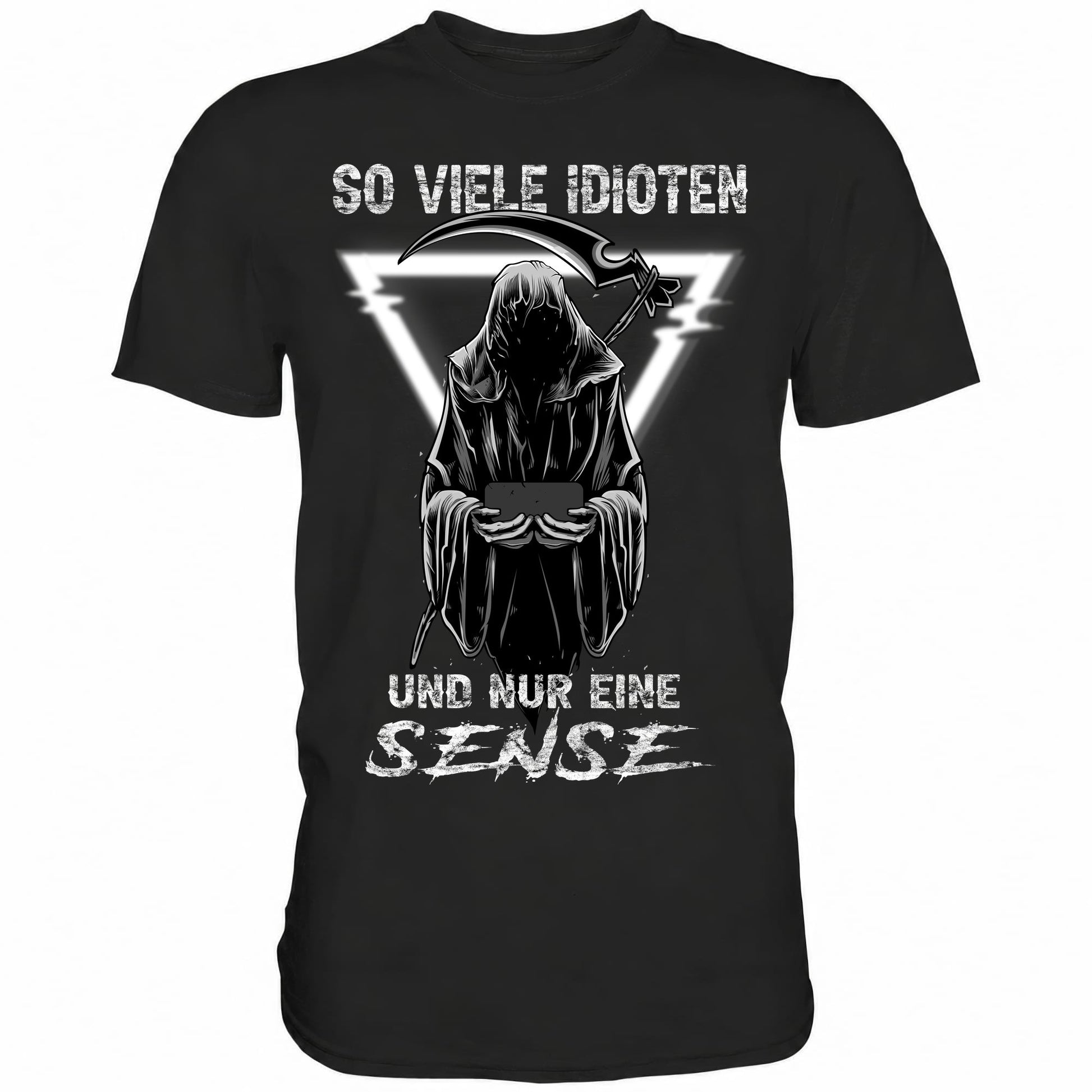 So viele Idioten und nur eine Sense II - Shirt - Totally Wasted