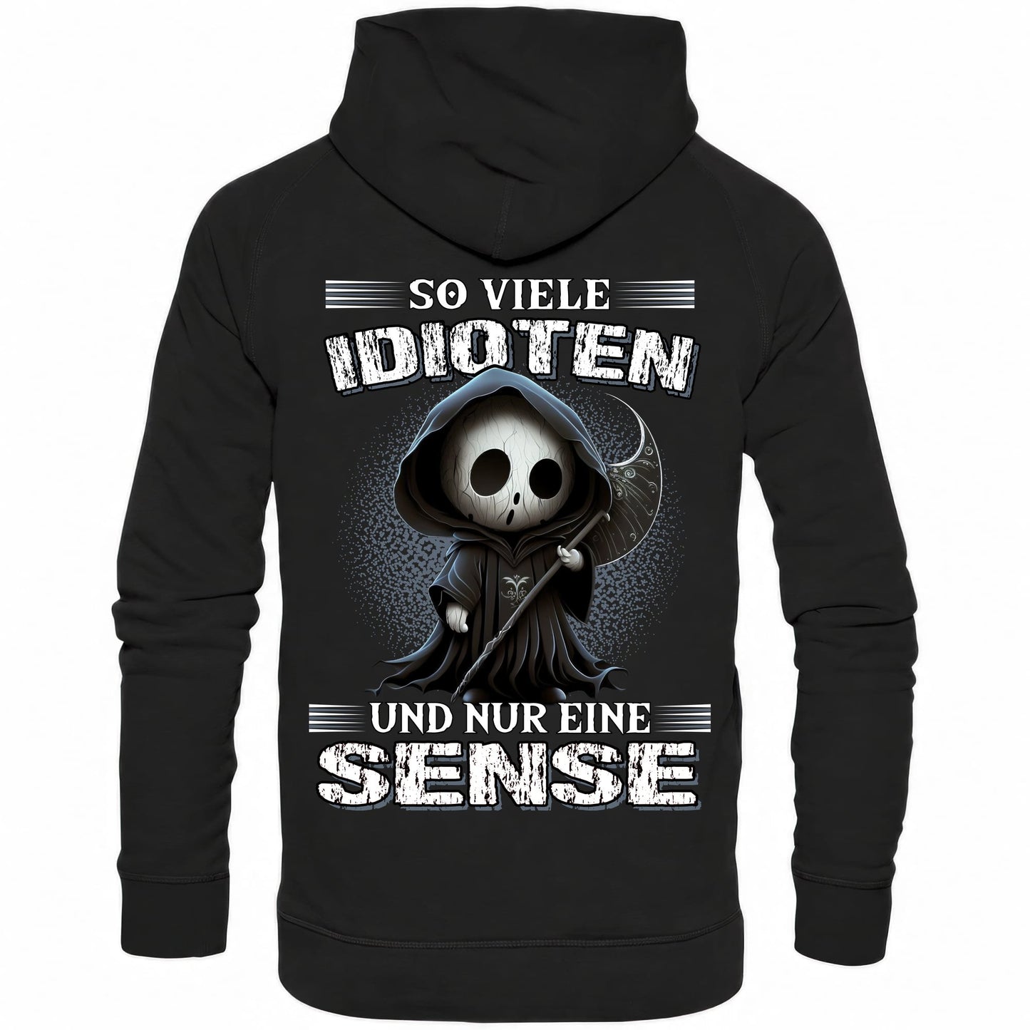 So viele Idioten und nur eine Sense III - Backprint Hoodie - Totally Wasted