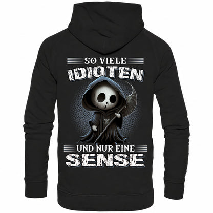 So viele Idioten und nur eine Sense III - Backprint Hoodie - Totally Wasted