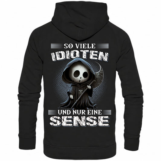 So viele Idioten und nur eine Sense III - Backprint Hoodie - Totally Wasted