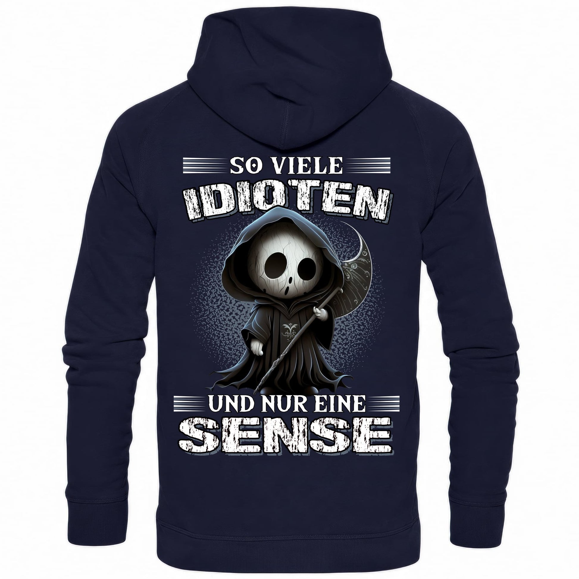 So viele Idioten und nur eine Sense III - Backprint Hoodie - Totally Wasted