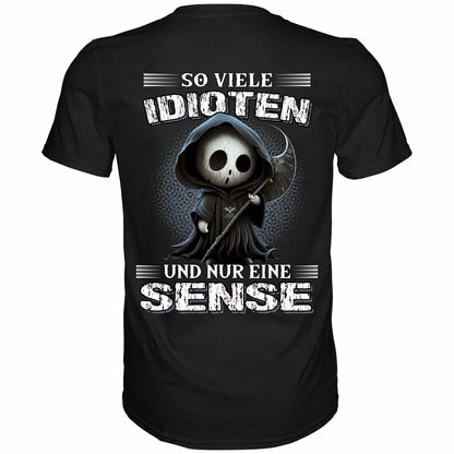 So viele Idioten und nur eine Sense III - Backprint Shirt - Totally Wasted