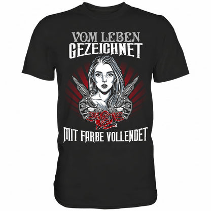 Vom Leben gezeichnet, mit Farbe vollendet - Shirt - Totally Wasted