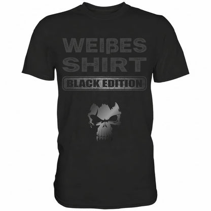 Weißes Shirt IV - Black Edition - Totally Wasted
