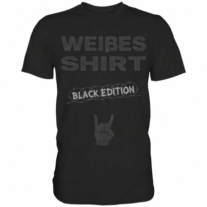 Weißes Shirt VI - Black Edition - Totally Wasted