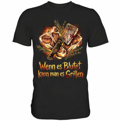 Schwarzes T-Shirt mit sarkastischem Spruch Wenn es blutet kann man es grillen II