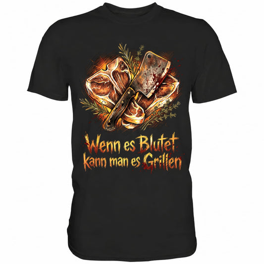 Schwarzes T-Shirt mit sarkastischem Spruch Wenn es blutet kann man es grillen II