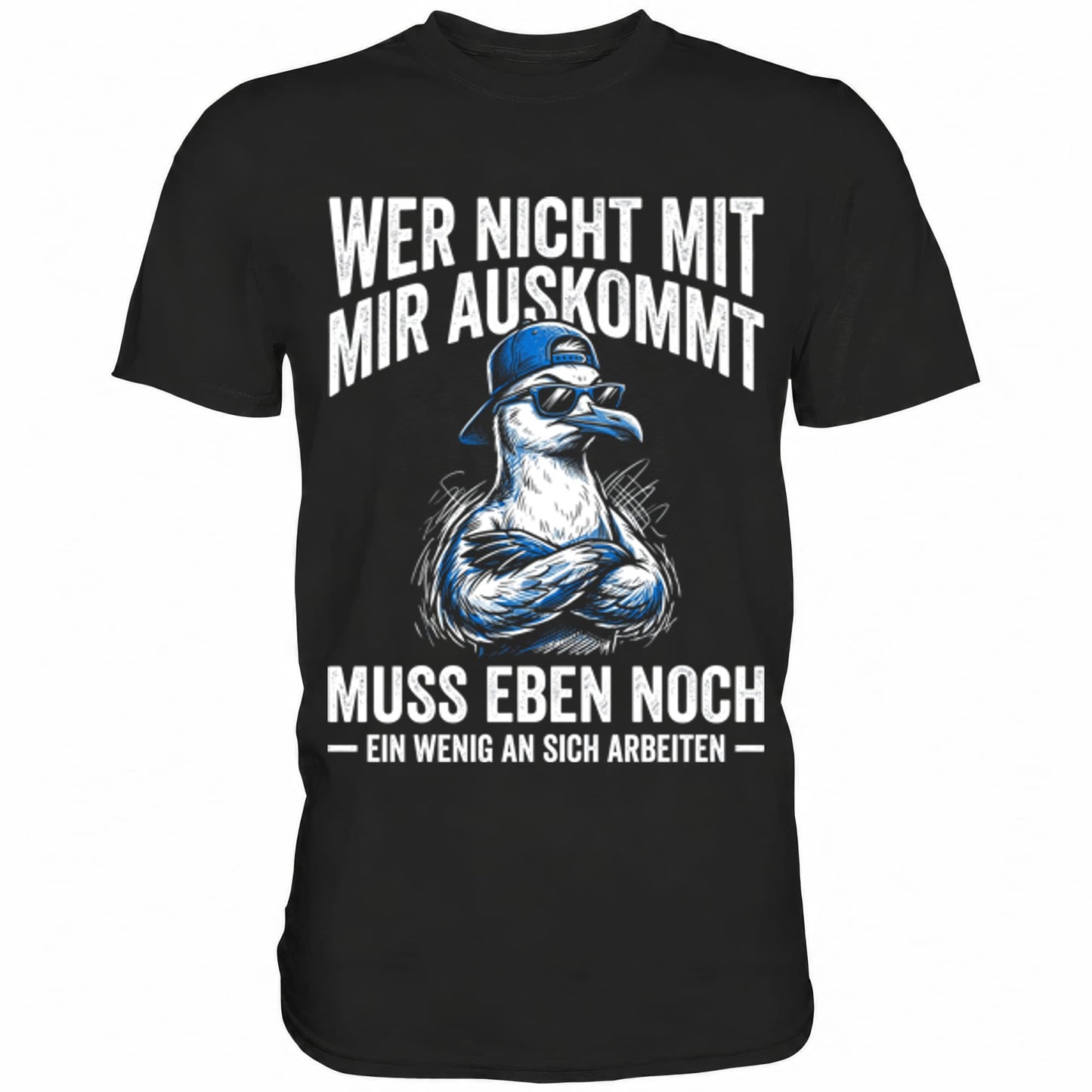 Schwarzes T-Shirt mit sarkastischem Wer nicht mit mir auskommt muss eben noch ein wenig an sich arbeiten Spruch
