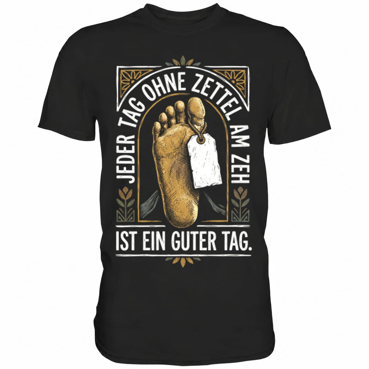 Schwarzes T-Shirt mit sarkastischem Spruch Zettel am Zeh