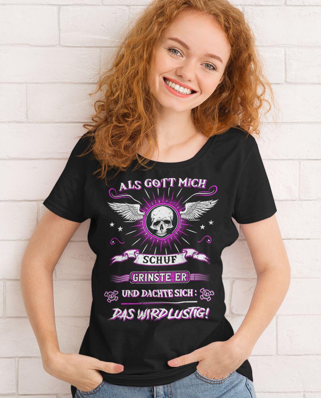 Als Gott mich schuf II - Shirt - Totally Wasted