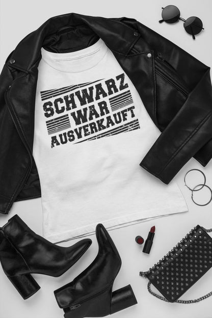 Schwarz war ausverkauft - Shirt - Totally Wasted
