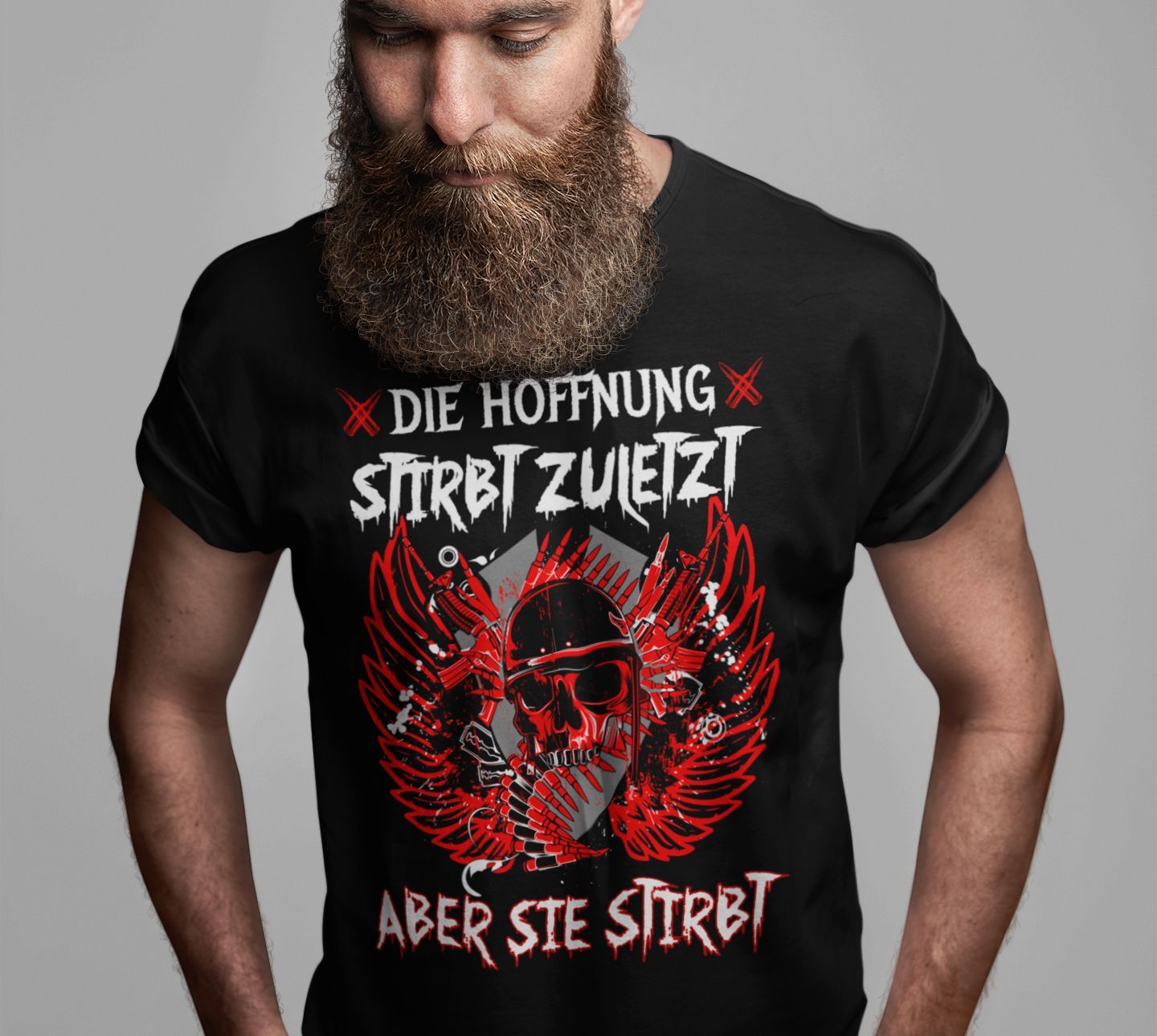 Die Hoffnung stirbt zuletzt aber sie stirbt - Shirt - Totally Wasted