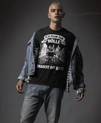 Ich fahr zur Hölle, braucht Ihr was? II - Shirt - Totally Wasted