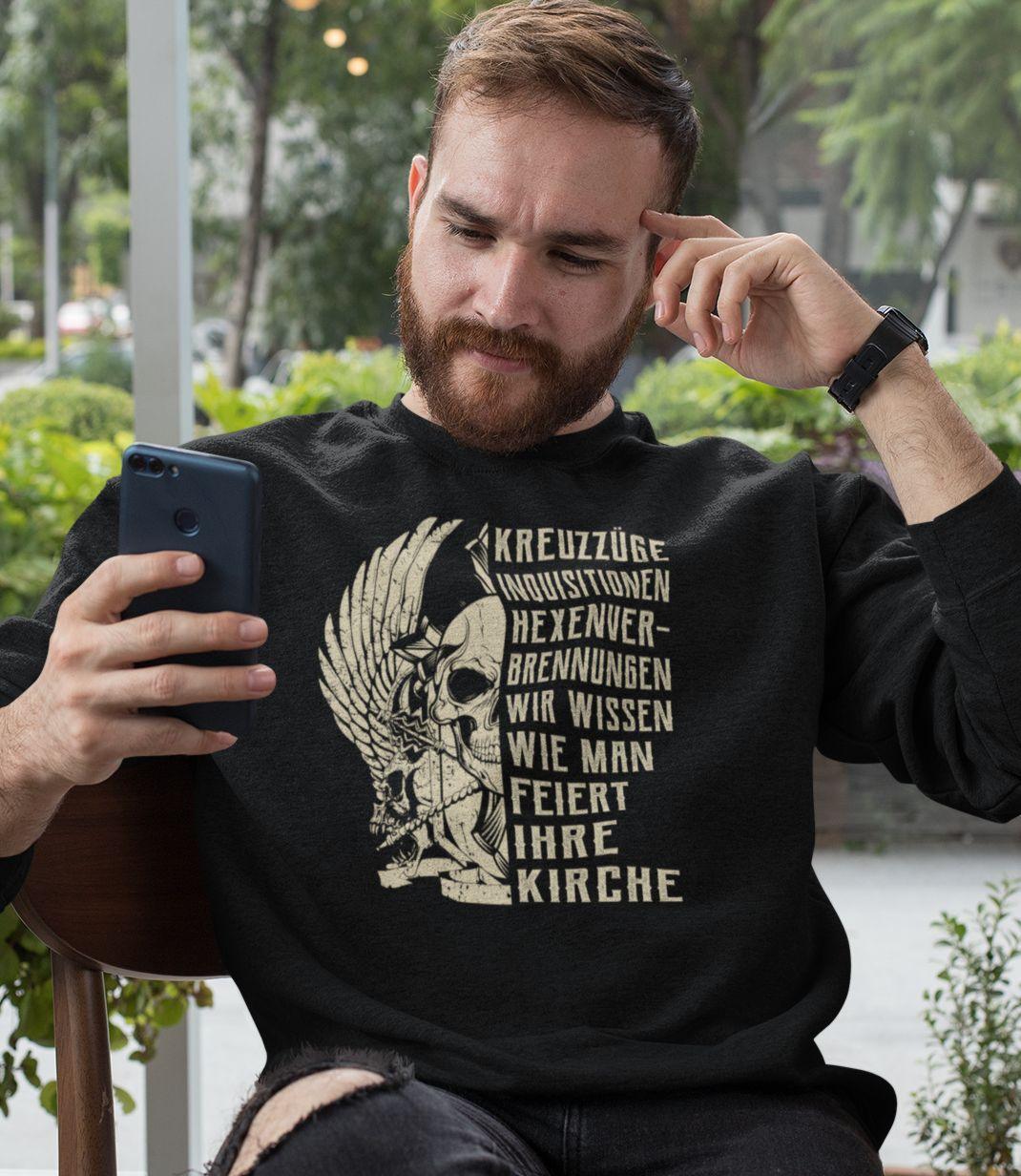 Kreuzzüge, Inquisitionen, Hexenverbrennungen.. - Sweatshirt - Totally Wasted