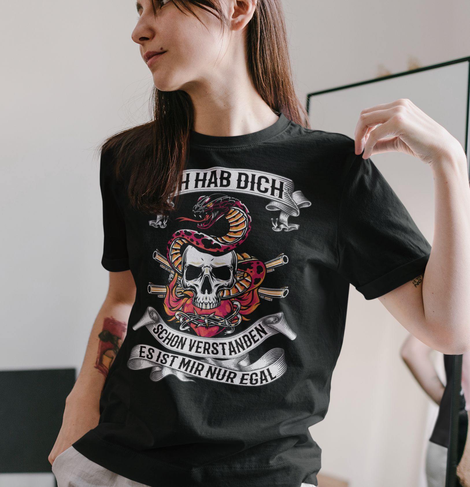 Ich hab dich schon verstanden, es ist mir nur egal - Shirt - Totally Wasted