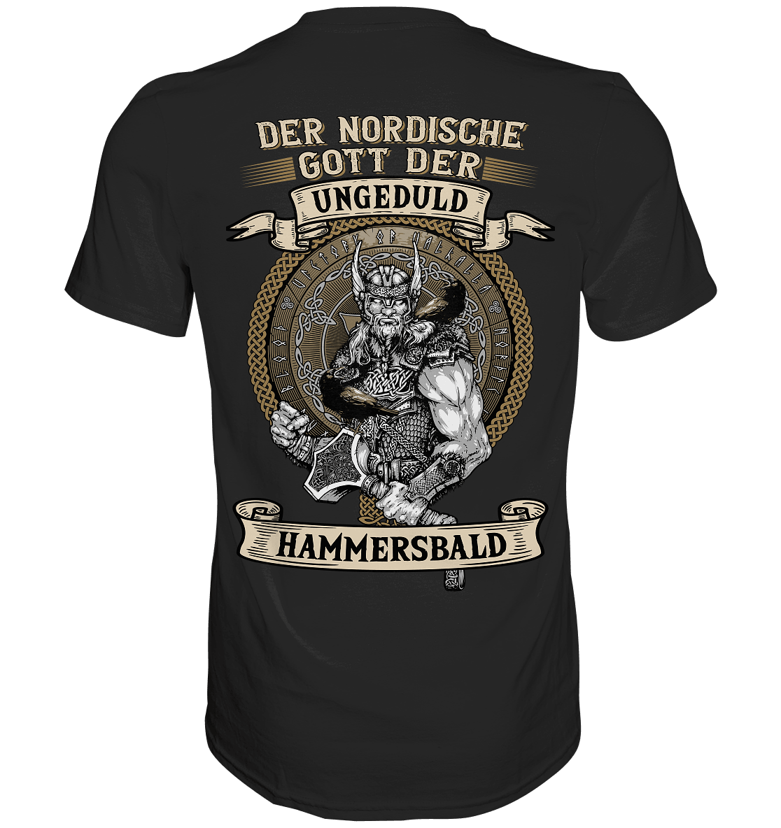 Der nordische Gott der Ungeduld Hammersbald - Backprint Shirt - Totally Wasted