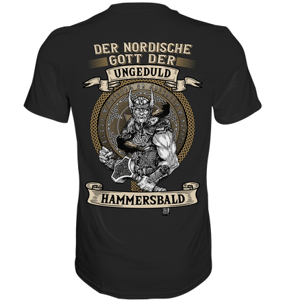 Der nordische Gott der Ungeduld Hammersbald - Backprint Shirt - Totally Wasted