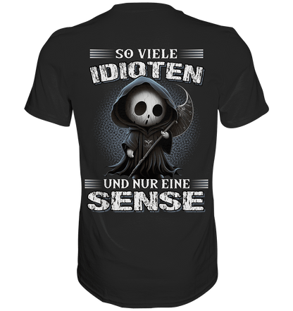 So viele Idioten und nur eine Sense III - Backprint Shirt - Totally Wasted