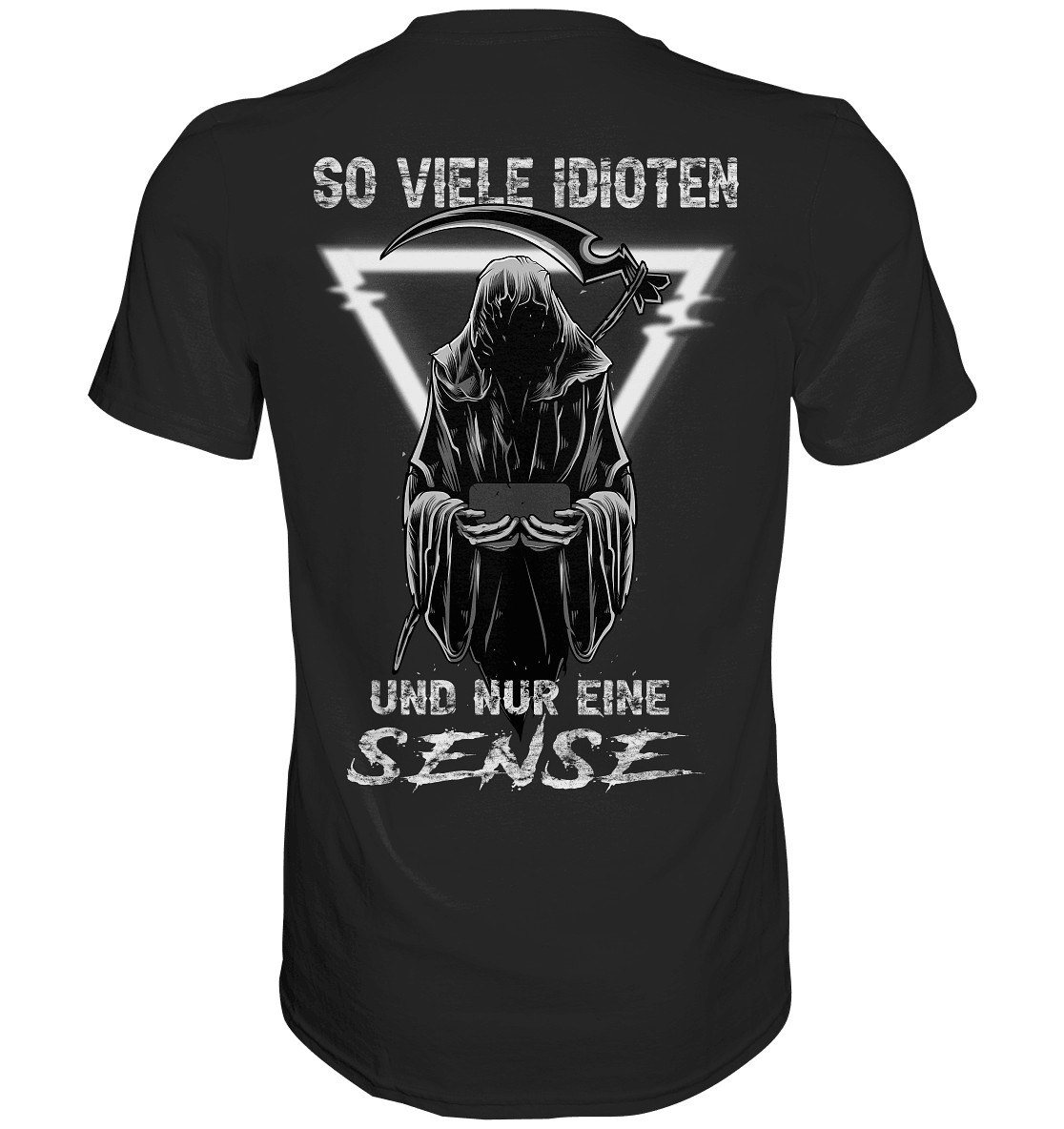 So viele Idioten und nur eine Sense II - Backprint Shirt - Totally Wasted