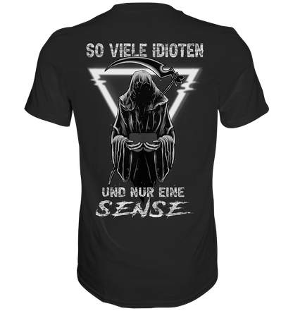 So viele Idioten und nur eine Sense II - Backprint Shirt - Totally Wasted
