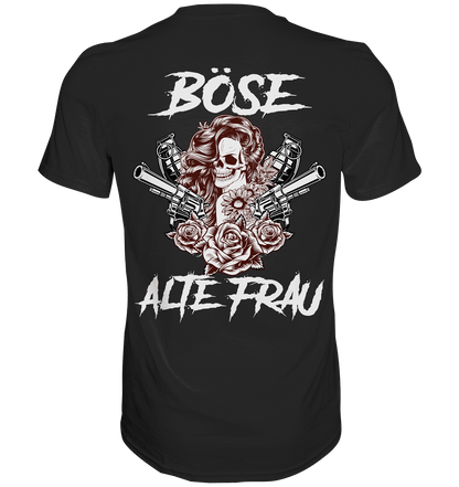 Böse alte Frau - Backprint Shirt - Totally Wasted