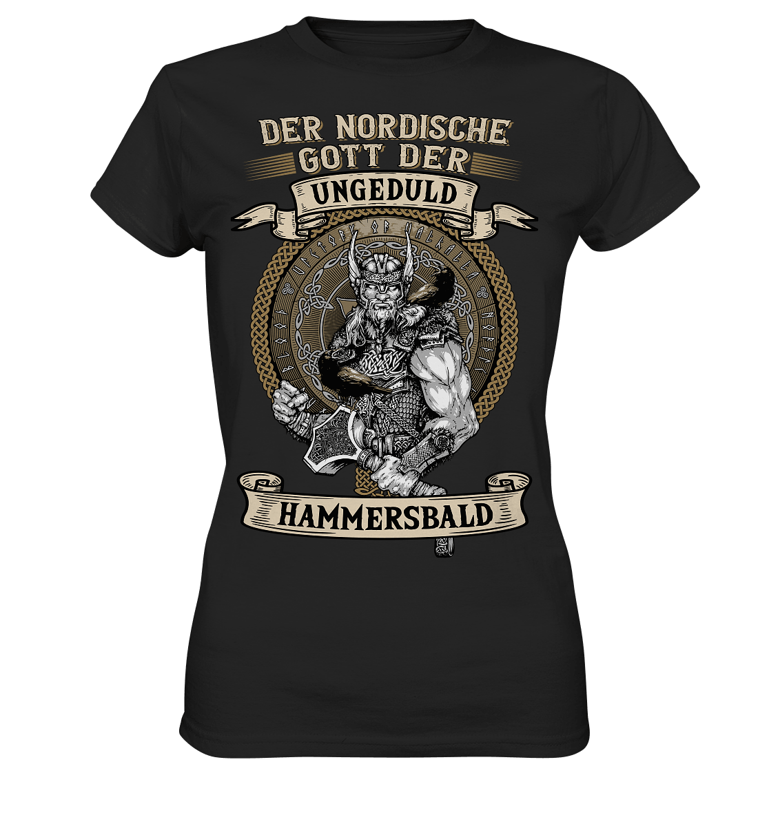 Der nordische Gott der Ungeduld Hammersbald - Ladies Shirt - Totally Wasted