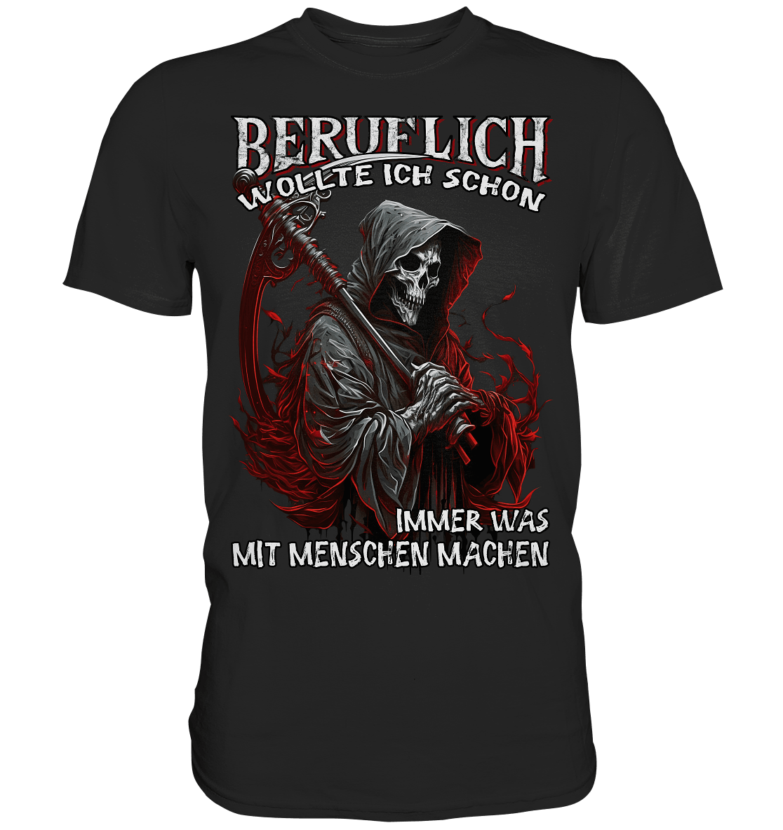 Beruflich wollte ich schon immer was mit Menschen machen II - Shirt - Totally Wasted