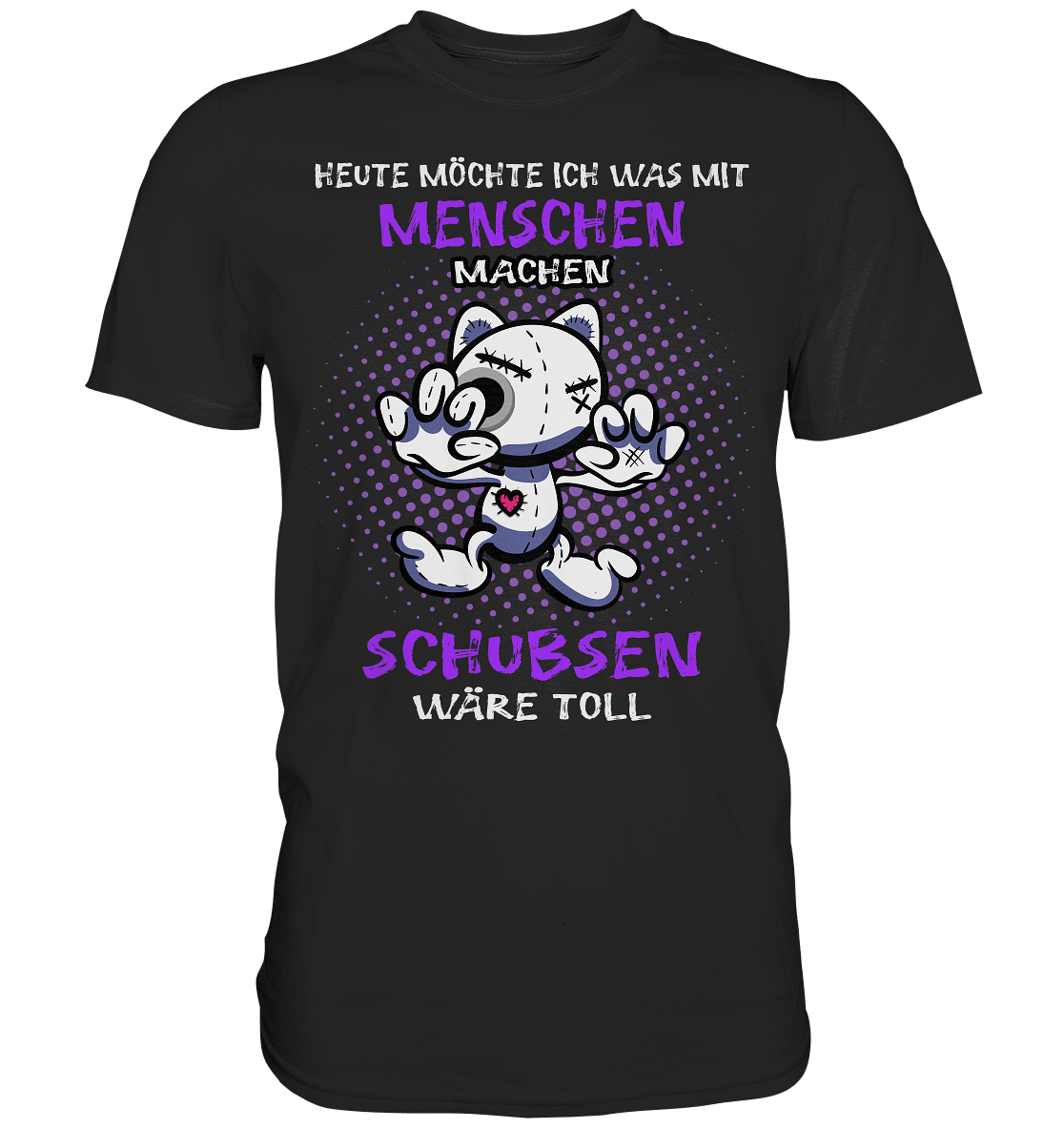 Heute möchte ich was mit Menschen machen.. - Shirt - Totally Wasted