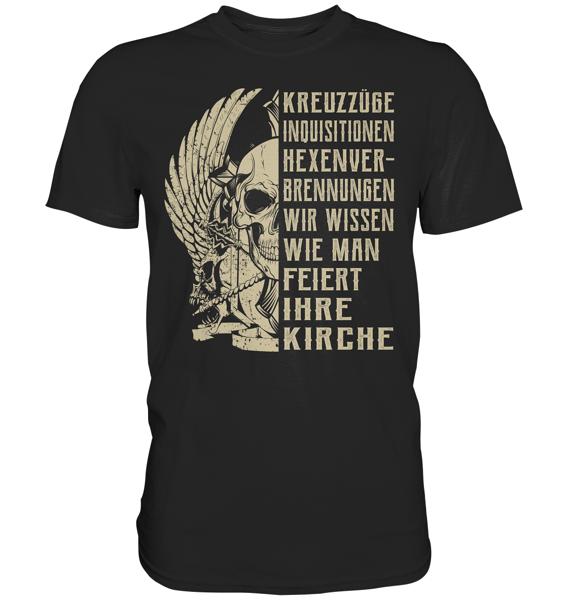 Kreuzzüge, Inquisitionen, Hexenverbrennungen.. - Shirt - Totally Wasted