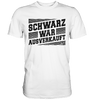 Schwarz war ausverkauft - Shirt - Totally Wasted